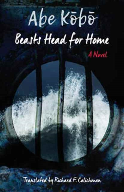 Book cover of: Beasts Head for Home?. By: Abe Kōbō