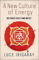 Book cover of: New Culture of Energy. By: Luce Irigaray