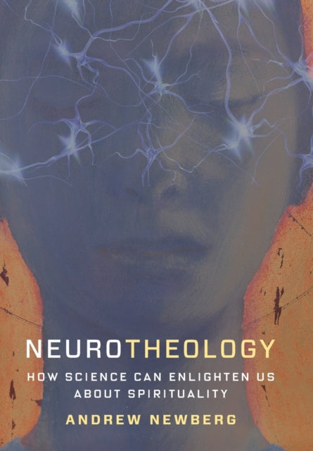 Book cover of: Neurotheology. By: Andrew B. Newberg