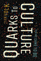 Book cover of: Quarks to Culture. By: Tyler Volk