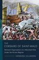 Book cover of: Corsairs of Saint-Malo. By: Henning Hillmann