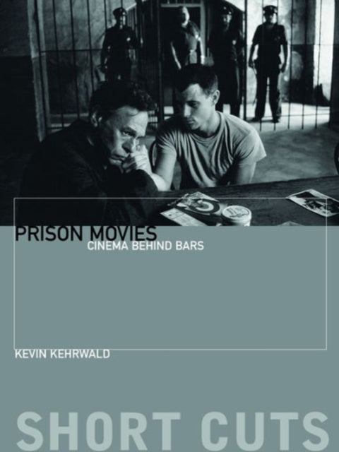 Book cover of: Prison Movies. By: Kevin J. Kehrwald