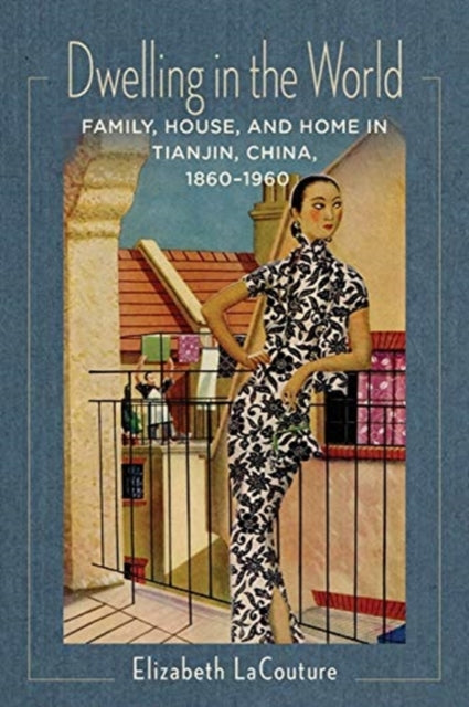 Book cover of: Dwelling in the World. By: Elizabeth LaCouture