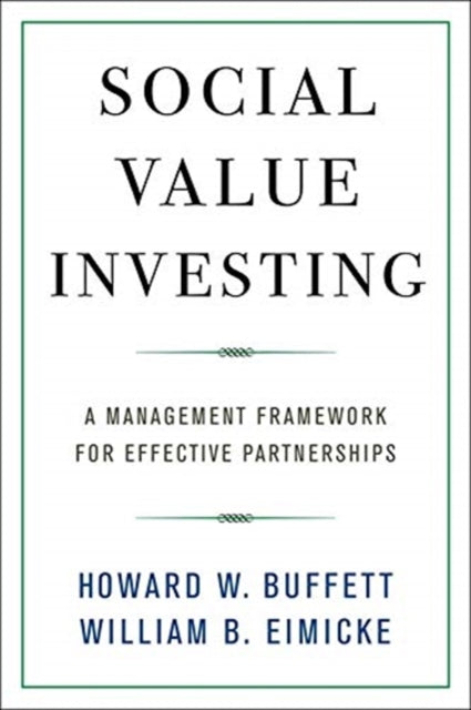 Book cover of: Social Value Investing. By: Howard W. Buffett