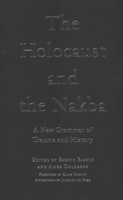 Book cover of: Holocaust and the Nakba. By: Bashir Bashir