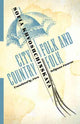 Book cover of: City Folk and Country Folk. By: Sofia Khvoshchinskaya
