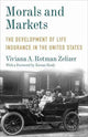 Book cover of: Morals and Markets. By: Viviana A. Rotman Zelizer