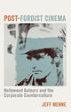 Book cover of: Post-Fordist Cinema. By: Jeff Menne