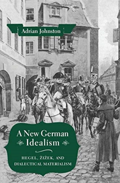 Book cover of: New German Idealism. By: Adrian Johnston