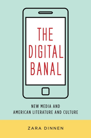 The Digital Banal