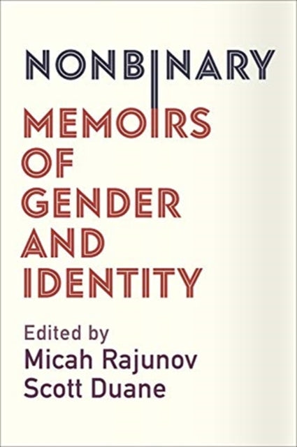 Book cover of: Nonbinary. By: Micah Rajunov