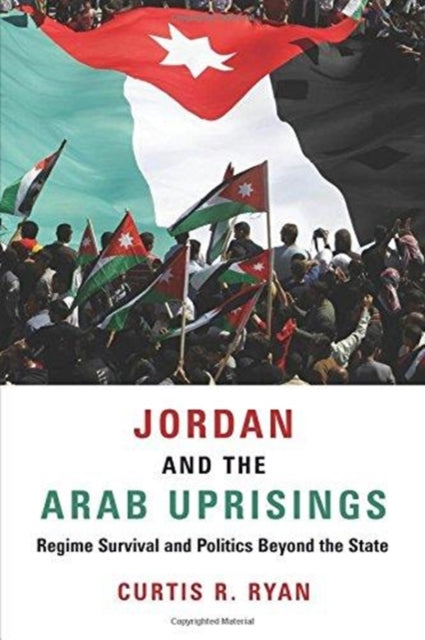 Book cover of: Jordan and the Arab Uprisings. By: Curtis R. Ryan