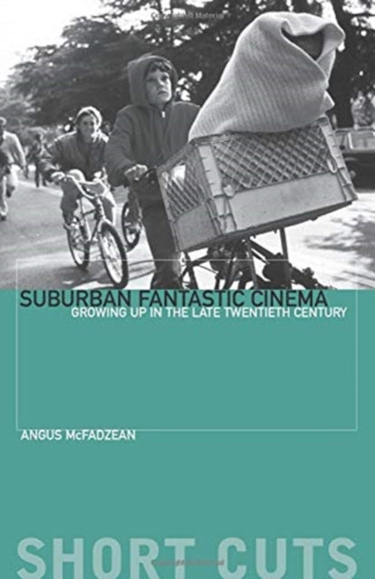 Book cover of: Suburban Fantastic Cinema. By: Angus McFadzean