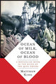 Book cover of: Ocean of Milk, Ocean of Blood. By: Matthew W. King