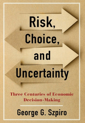 Risk, Choice, and Uncertainty