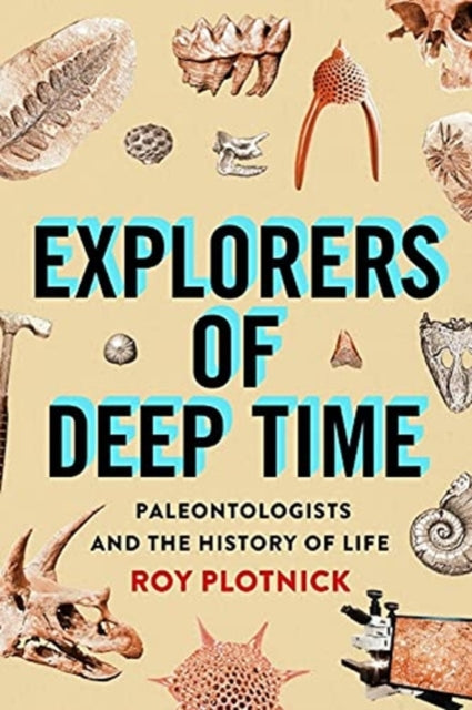Book cover of: Explorers of Deep Time. By: Roy Plotnick