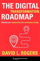 Book cover of: Digital Transformation Roadmap. By: David L. Rogers