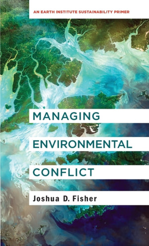 Managing Environmental Conflict
