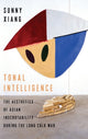 Book cover of: Tonal Intelligence. By: Sunny Xiang