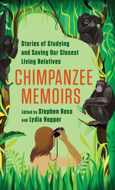 Book cover of: Chimpanzee Memoirs. By: Stephen Ross