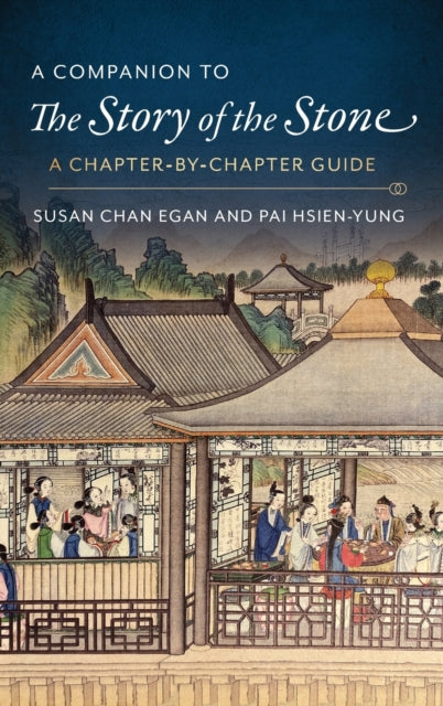 Book cover of: Companion to The Story of the Stone. By: Kenneth Hsien-Yung Pai