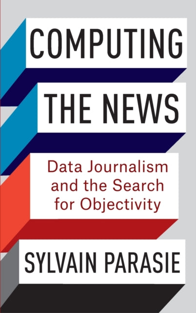 Book cover of: Computing the News. By: Sylvain Parasie