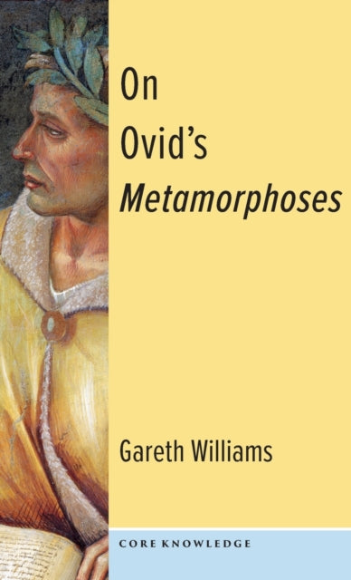 Book cover of: On Ovid's Metamorphoses. By: Gareth David Williams