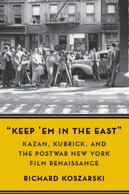 Book cover of: “Keep ’Em in the East”. By: Richard Koszarski