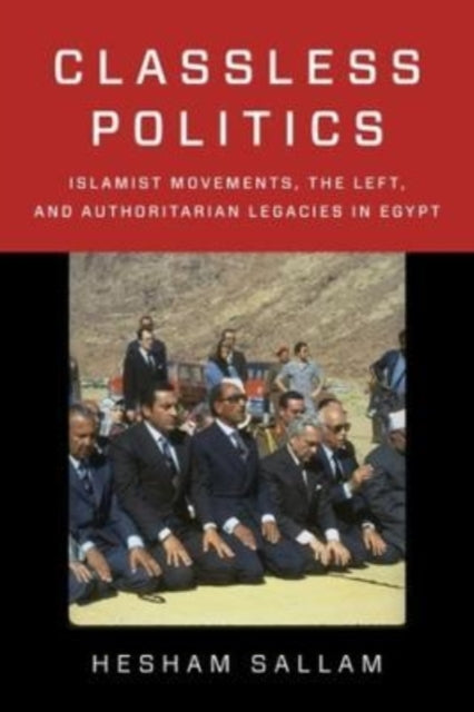 Book cover of: Classless Politics. By: Hesham Sallam