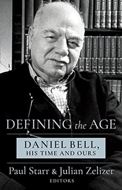 Book cover of: Defining the Age. By: Paul Starr