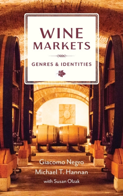 Book cover of: Wine Markets. By: Michael T. Hannan