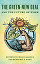Book cover of: Green New Deal and the Future of Work. By: Craig Calhoun