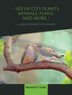 Book cover of: Sex in City Plants, Animals, Fungi, and More. By: Kenneth D. Frank