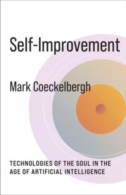 Book cover of: Self-Improvement. By: Mark Coeckelbergh