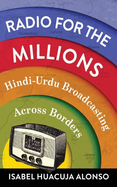 Book cover of: Radio for the Millions. By: Isabel Huacuja Alonso