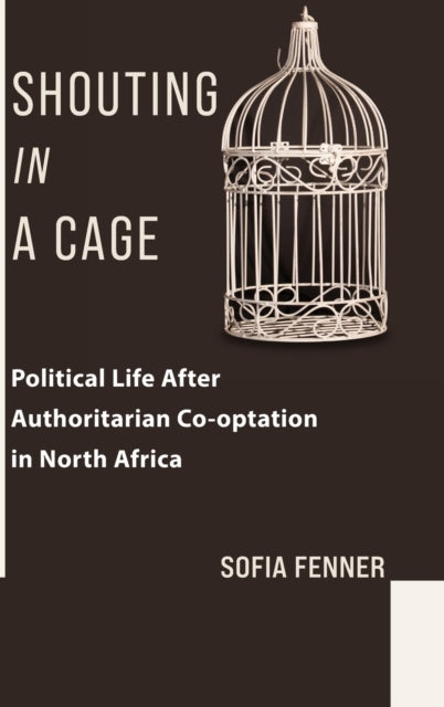 Book cover of: Shouting in a Cage. By: Sofia Fenner