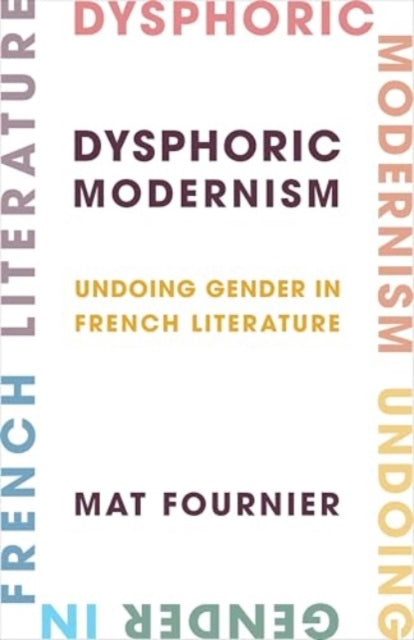 Book cover of: Dysphoric Modernism