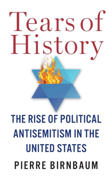 Book cover of: Tears of History. By: Pierre Birnbaum