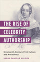 Book cover of: Rise of Celebrity Authorship