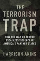 Book cover of: Terrorism Trap. By: Harrison Akins