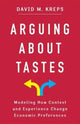 Book cover of: Arguing About Tastes. By: David Kreps