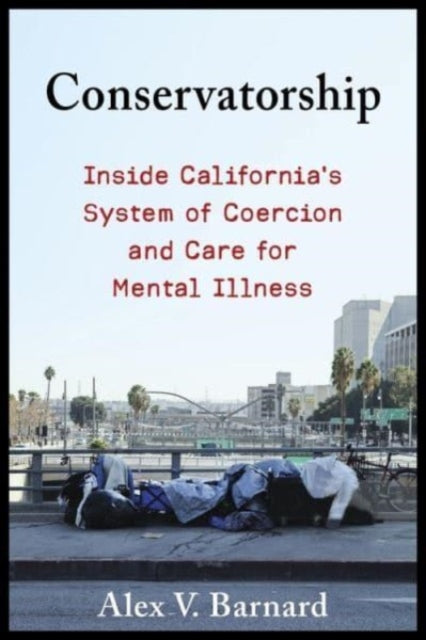 Book cover of: Conservatorship. By: Alex V. Barnard