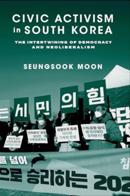 Book cover of: Civic Activism in South Korea. By: Seungsook Moon