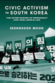 Book cover of: Civic Activism in South Korea. By: Seungsook Moon