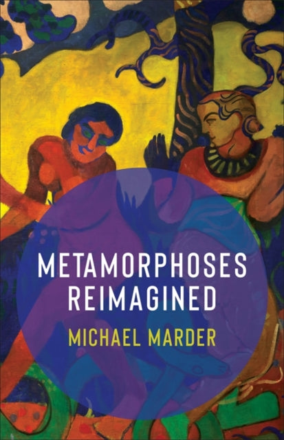 Book cover of: Metamorphoses Reimagined
