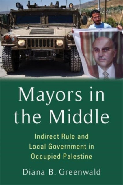 Book cover of: Mayors in the Middle. By: Diana B. Greenwald