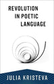 Book cover of: Revolution in Poetic Language. By: Julia Kristeva