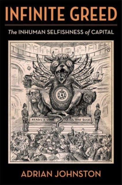 Book cover of: Infinite Greed. By: Adrian Johnston