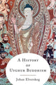 Book cover of: History of Uyghur Buddhism. By: Johan Elverskog