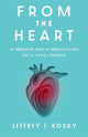 Book cover of: From the Heart. By: Jeffrey L. Kosky
